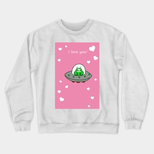 I Love You - Alien UFO Sloth Crewneck Sweatshirt